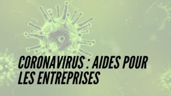 Coronavirus : Aides pour les entreprises